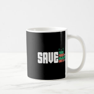 Save The World Nature Protection Environmental Pro Coffee Mug