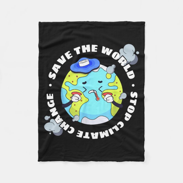Save The World Stop Climate Change  Fleece Blanket (Front)