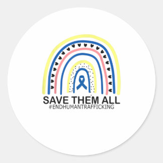 Save Them All End Human Trafficking TShrt Classic Round Sticker