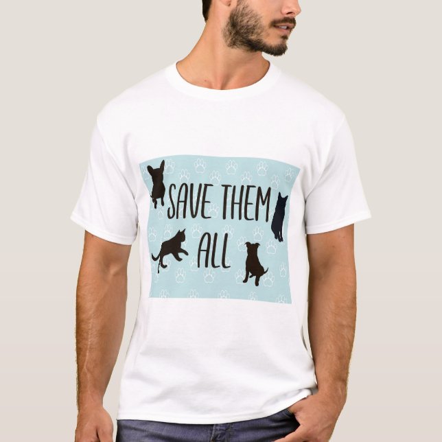 Save them all T-Shirt (Front)
