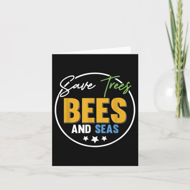 Save Trees Bees And Seas Environmental Protection  Card (Front)