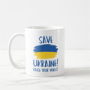 Save Ukraine Raise Your Voices Coffee Mug