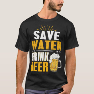 Save Water And Drink Beer On The Bachelor Party T-Shirt