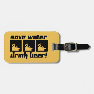 Save Water Drink Beer! Luggage Tag