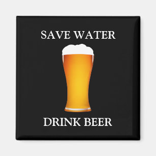 Save Water Drink Beer Magnet