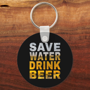 Save Water Drink Beer Saying For Bachelor Party Key Ring