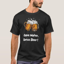 Save Water, Drink Beer !