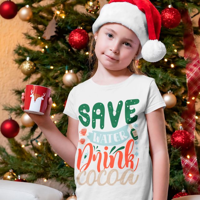 Save Water Drink Cocoa Funny Christmas Winter T-Shirt (Creator Uploaded)