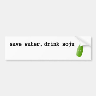 Save water, drink Soju! Bumper Sticker