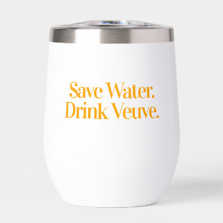 Save Water Drink Verve