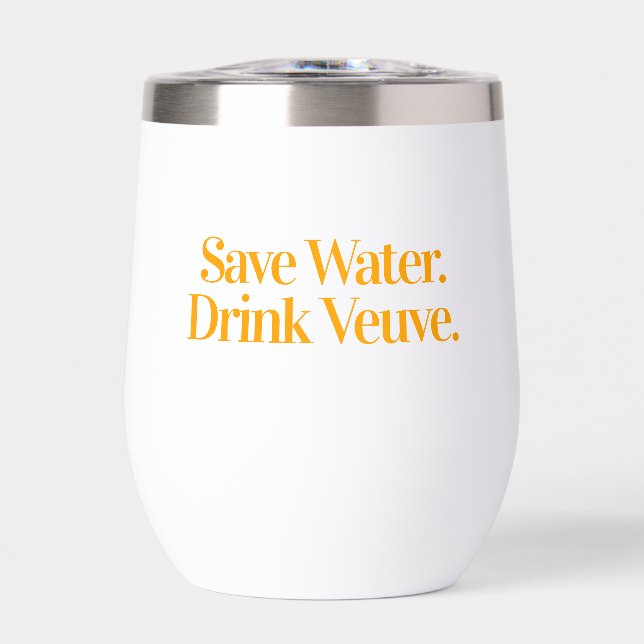 Save Water Drink Verve (Front)