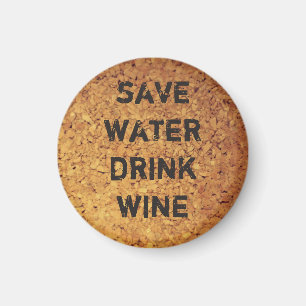 save water drink wine magnet