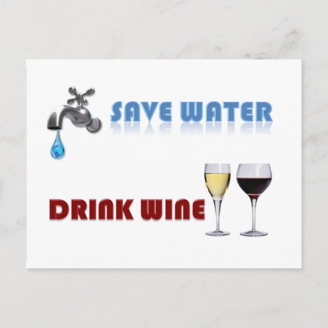 Save Water, Drink Wine Postcard (Front)