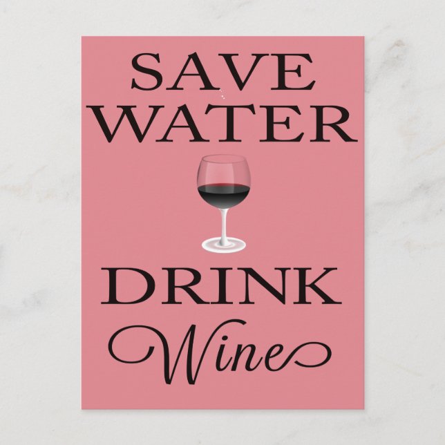 Save Water Drink Wine Postcard (Front)