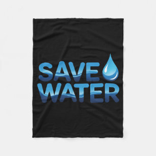 Save Water Environmental Conservation Typography A Fleece Blanket