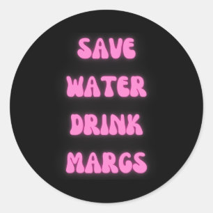 Save Water Magrs Mexican Party Classic Round Sticker