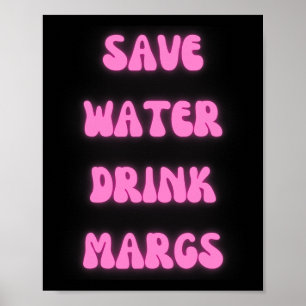 Save Water Magrs Mexican Party  Poster