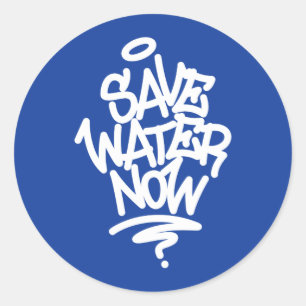 Save Water Now Classic Round Sticker