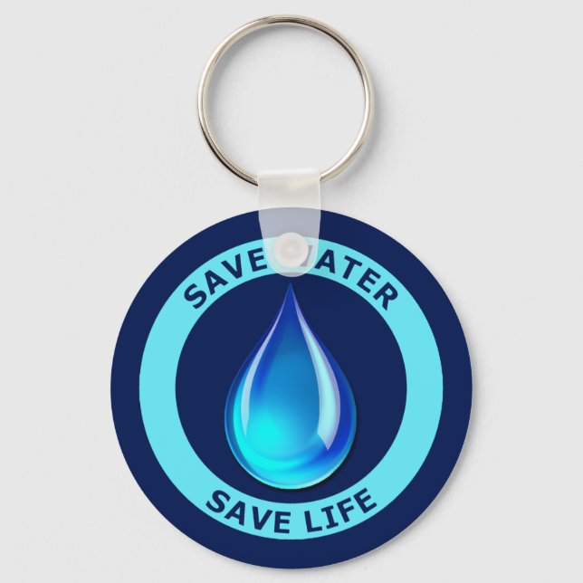 Save Water Save Life Key Ring (Front)