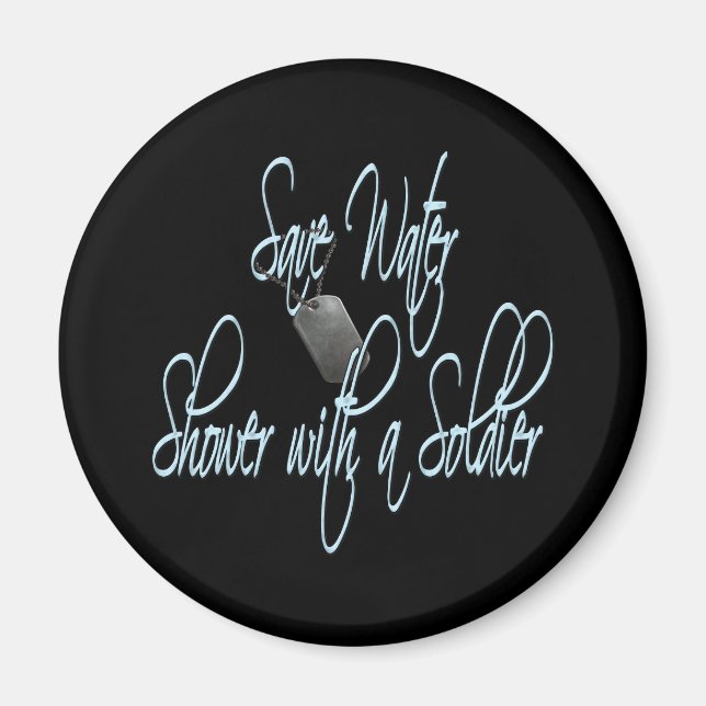 Save Water Shower With A Soldier Magnet (Front)