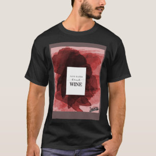 Save water T-Shirt