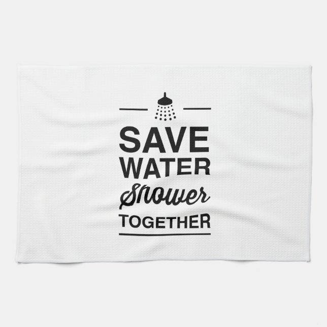 Save Water Tea Towel (Horizontal)