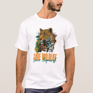 Save wildlife save leopards endangered animals wil T-Shirt
