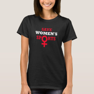 Save Women's Sports Biological Females Girls T-Shirt