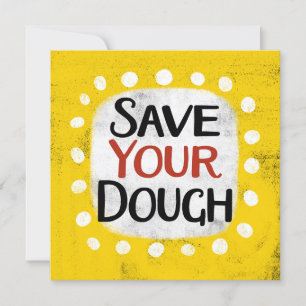 Save Your Dough Greeting Card