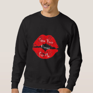 Save Your Kisses For Me Funny Lovers Black Tee
