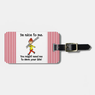 Save Your Life Firefighter Tshirts and Gifts Luggage Tag