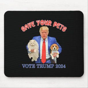 Save Your Pets Vote For Trump Us Election Funny Qu Mouse Pad