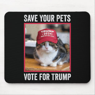 Save Your Pets Vote For Trump Us Election Funny Qu Mouse Pad