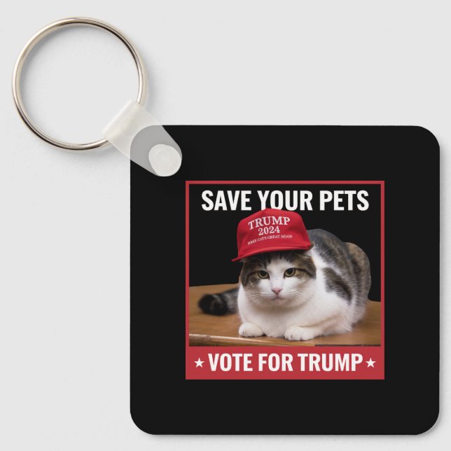 Save Your Pets Vote for Trump US Election Quote Key Ring (Front)