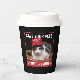 Save Your Pets Vote for Trump US Election Quote Paper Cups