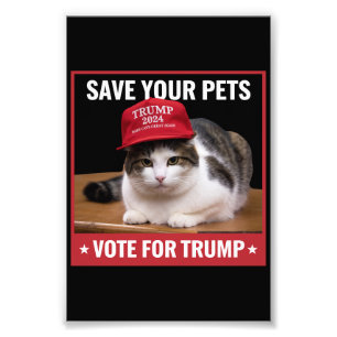 Save Your Pets Vote for Trump US Election Quote Photo Print