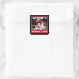 Save Your Pets Vote for Trump US Election Quote Square Sticker