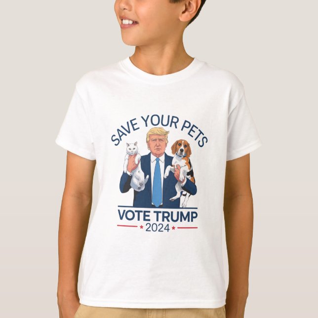 Save Your Pets Vote for Trump US Election Quote T-Shirt (Front)