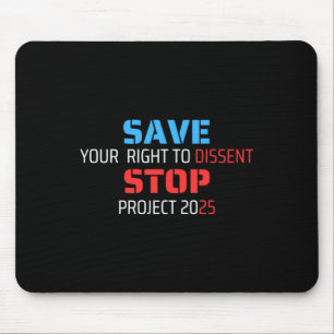 Save Your Right To Dissent Stop Project 2025 Mouse Pad