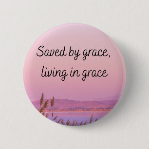 Saved by grace Bible verse christian typography 6 Cm Round Badge