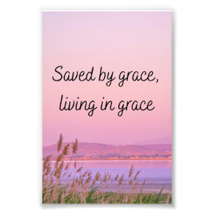 Saved by grace Bible verse christian typography Photo Print