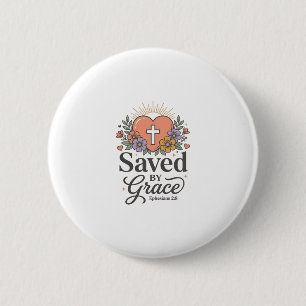 Saved By Grace Floral Christian Vector Shirt 6 Cm Round Badge