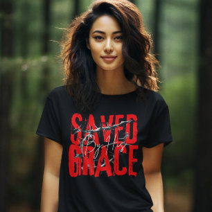 Saved by Grace -  Religious Jesus Christ  T-Shirt