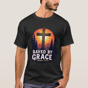 Saved By Grace Through Faith, Christian Outdoor T-Shirt