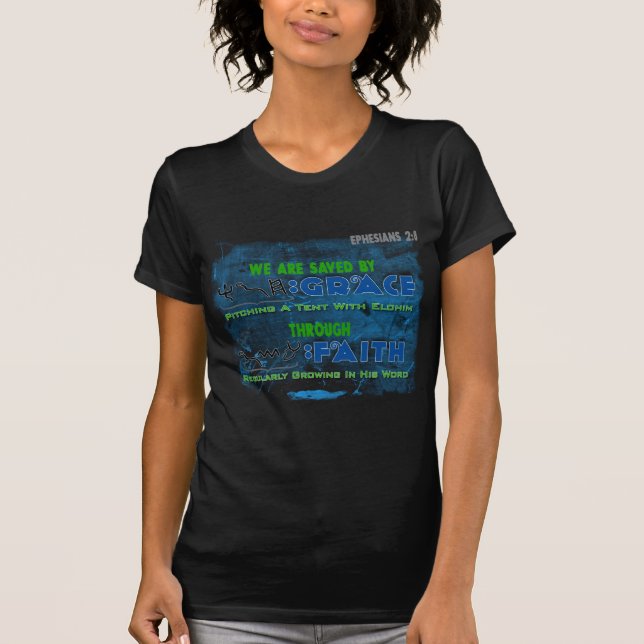 Saved By Grace Through Faith T-Shirt (Front)