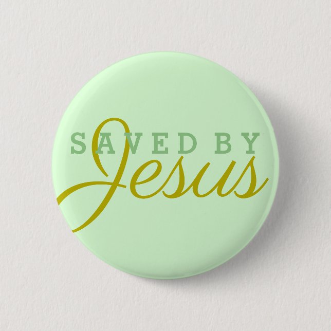Saved by Jesus 6 Cm Round Badge (Front)
