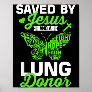Saved by Jesus A Lung Donor Transplant Recipient Poster