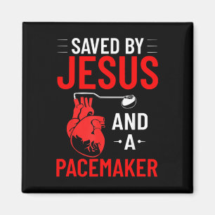 Saved By Jesus And A Pacemaker Heart Disease Aware Magnet