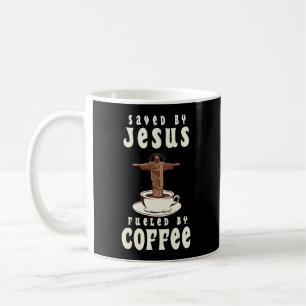 Saved By Jesus Fuelled By Coffee Mug