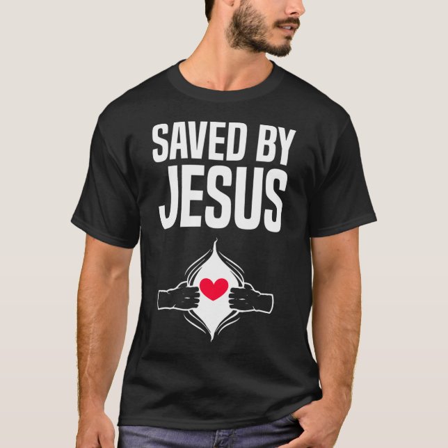 Saved By Jesus Open Heart Surgery Get Well Christi T-Shirt (Front)